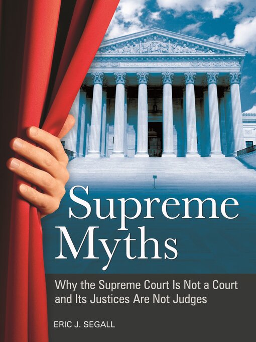 Title details for Supreme Myths by Eric J. Segall - Wait list
